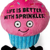 Punchkins Life is Better With Sprinkles Cupcake