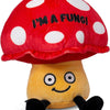 Punchkins - "I'm a Fungi" Plushie Mushroom