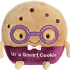 Just Sayin' You're a Smart Cookie Plushie