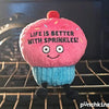 Punchkins Life is Better With Sprinkles Cupcake