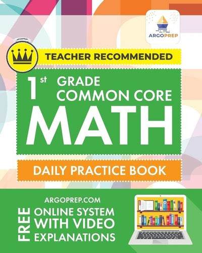 ArgoPrep 1st Grade Common Core Math Daily Practice Book  - copy