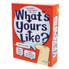 What's Yours Like?